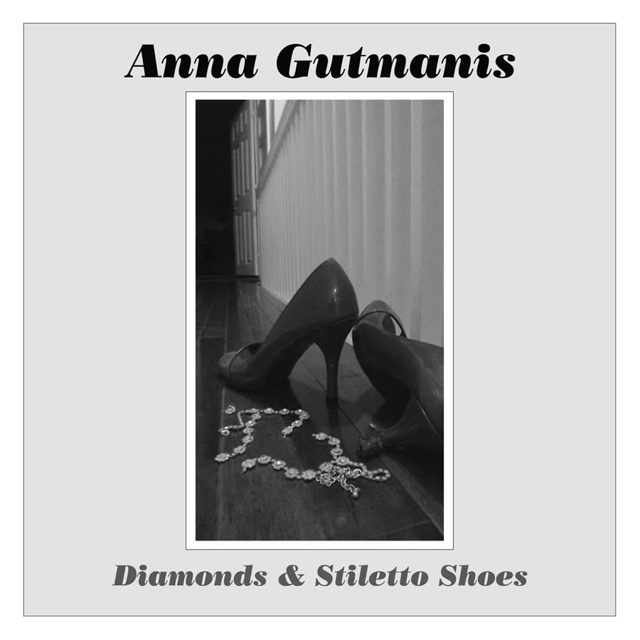 Diamonds & Stiletto Shoes - Anna Gutmanis