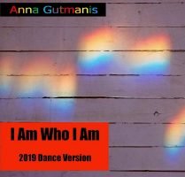 I Am Who I Am Dance Version