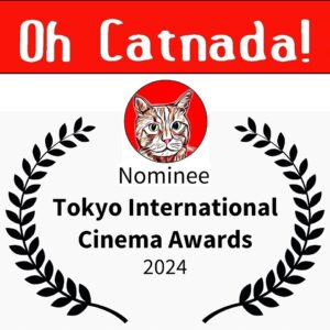 Anna's short film "Oh Catnada!" has received nominations from Tokyo International Cinema Awards!