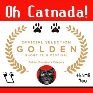 Anna's short film "Oh Catnada!" is an Official Selection of the GOLDEN SHORT FILM FESTIVAL in the GOLDEN SOUNDTRACK CATEGORY! 