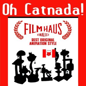 "Oh Catnada!"! received a nomination for Best Original Animation Style from FilmHaus Berlin!