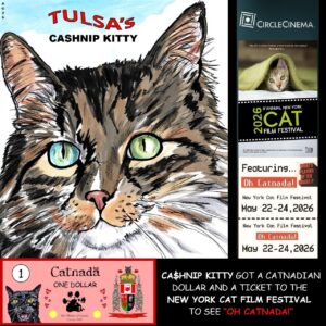 "Oh Catnada!" visits Lake Worth FL and Tulsa OK this month as part of the New York Cat Film Festival